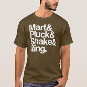 Camiseta Mart&Pluck&Shake&Ring. (oscuridad)