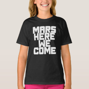 Camiseta Marte Aquí Venimos