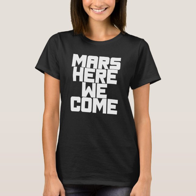 Camiseta Marte Aquí Venimos (Anverso)