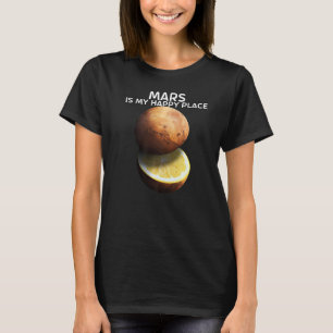 Camiseta Marte Es Mi Lugar Feliz Para El Planeta Rojo Astró