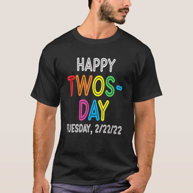 Camiseta Martes 2-22-22 Dos días Martes 2 de febrero (Anverso)