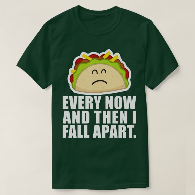 Camiseta MARTES DE TACO Cada vez que me desmorono (Diseño del anverso)