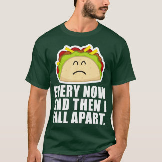 Camiseta MARTES DE TACO Cada vez que me desmorono