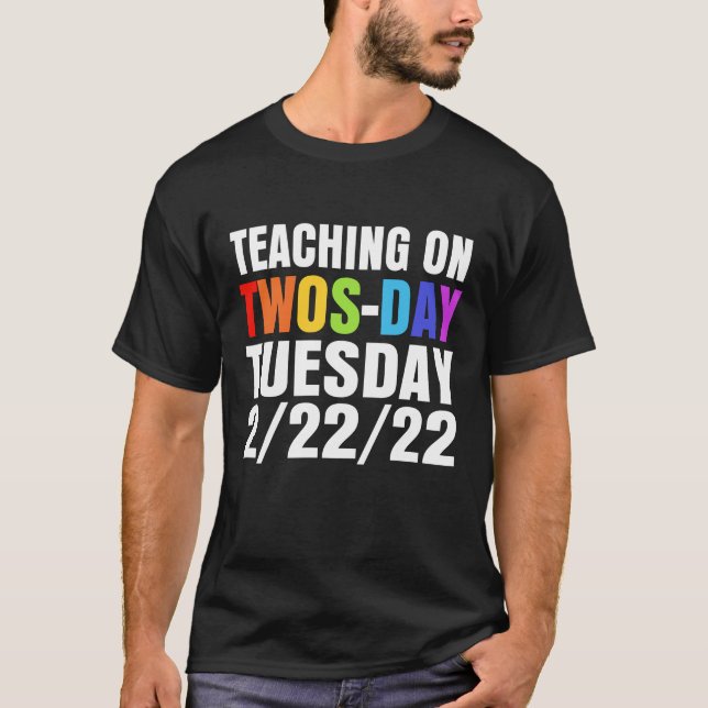 Camiseta Martes martes 22 de febrero de 2022 profesor 2/22/ (Anverso)