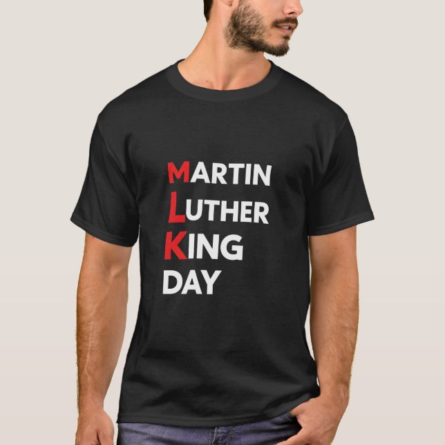Camiseta Martin Luther King Day MLK Letter Design T-Shirt (Anverso)
