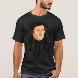 Camiseta Martin Luther lo clavó 500° Día de la Reforma Prot