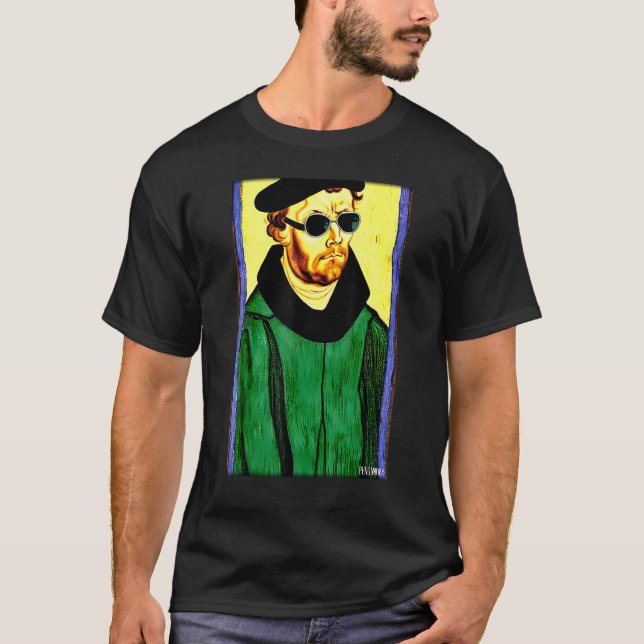 Camiseta Martin Luther Religion Evangelic Church Sunglasses (Anverso)