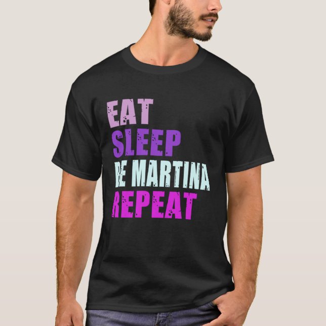 Camiseta Martina Eat Sleep Be Repeat Martina (Anverso)