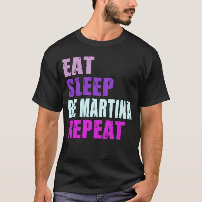 Camiseta Martina Eat Sleep Be Repetir Martina (Anverso)