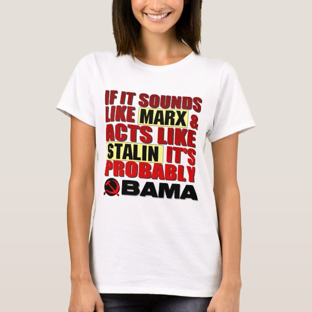 Camiseta ¿Marx, Stalin? ¡Obama! (Anverso)