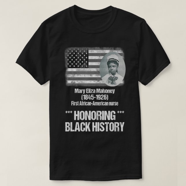 Camiseta Mary Eliza Mahoney primera enfermera afroamericana (Diseño del anverso)