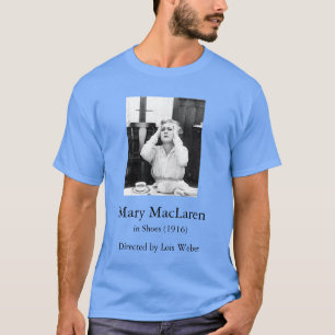 Camiseta Mary MacLaren in Shoes (1916) dir. por Lois Weber