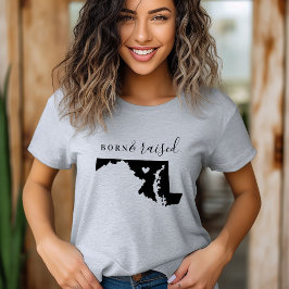 Camiseta Maryland Nació y aumentó el Tee Estatal