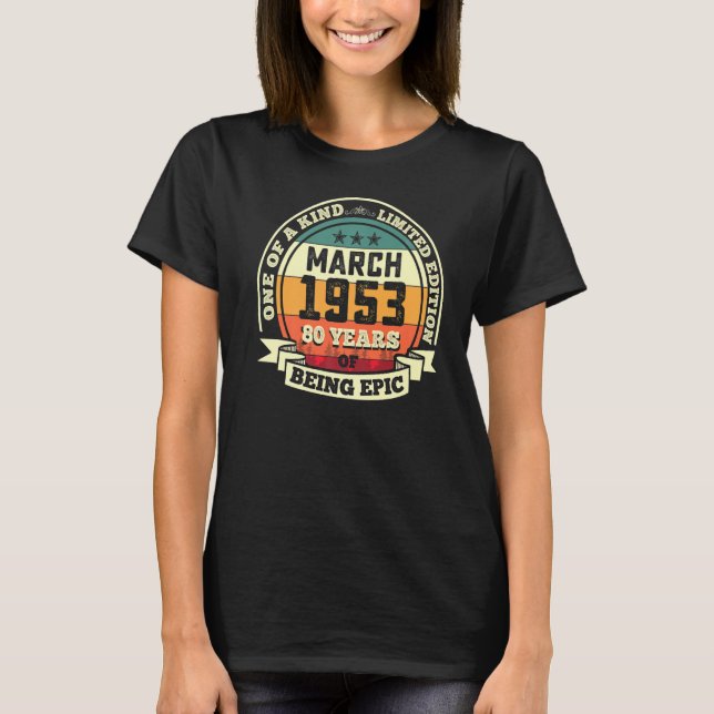 Camiseta Marzo 1953 70º Cumpleaños 70 Años De Epic (Anverso)
