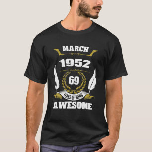 Camiseta Marzo De 1952 69 Años De Impresionante Gi De Cumpl
