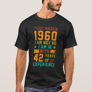 Camiseta Marzo de 1960 Cita divertida Cumpleaños Regalos de