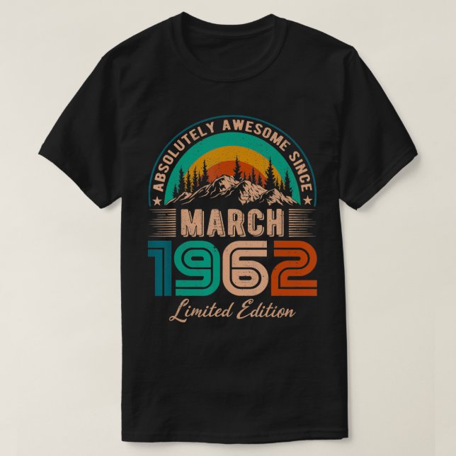 Camiseta Marzo de 1962 Cumpleaños Sorprendente Desde Marzo  (Diseño del anverso)