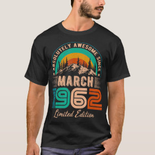 Camiseta Marzo de 1962 Cumpleaños Sorprendente Desde Marzo 