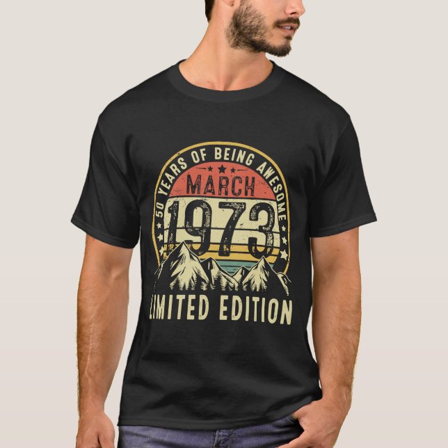 Camiseta Marzo de 1973 50 años 50 años hombres de cumpleaño (Anverso)