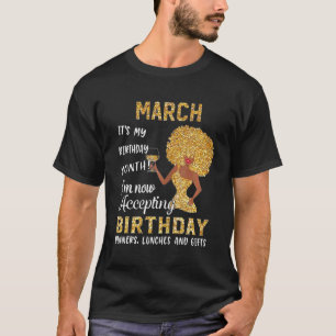 Camiseta Marzo Itu2019s Mi cumpleaños Mes Iu2019m Ahora Acc