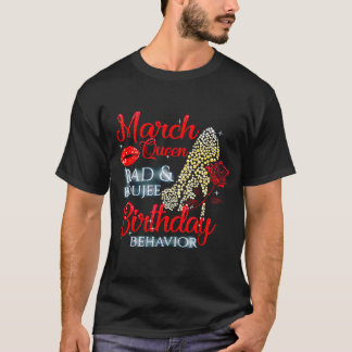 Camiseta Marzo Reina mala _ comportamiento de cumpleaños bo