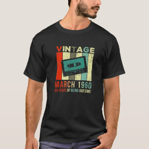 Camiseta Marzo Vintage 1960 60 Años De Ser Impresionante 60