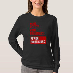 Camiseta Más acceso Más proveedores Menos políticos