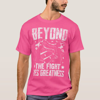 Camiseta Más allá de la lucha yace la grandeza Muay Thai
