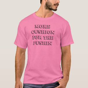 Camiseta Más amortiguador para el Pushin T