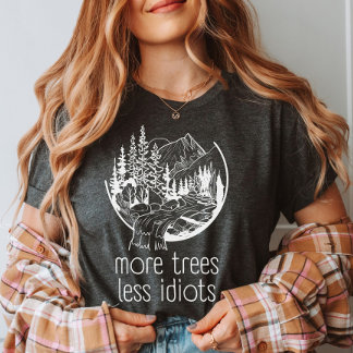 Camiseta Más árboles menos idiotas, amantes de la naturalez