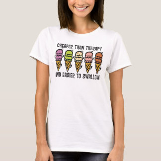 CAMISETA MÁS BARATO QUE LA TERAPIA Y MÁS FÁCIL DE TRAGAR