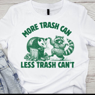 Camiseta Más basura, menos basura no puede esconderse