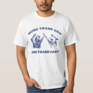 Camiseta Más basura puede Menos basura no, Raccoon opossum