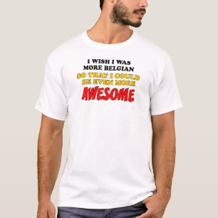 Camiseta Más belga y asombrosa