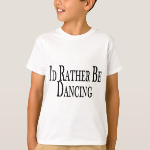Camiseta Más bien estar bailando