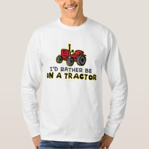 Camiseta Más Bien Estar En Un Tractor