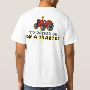 Camiseta Más Bien Estar En Un Tractor