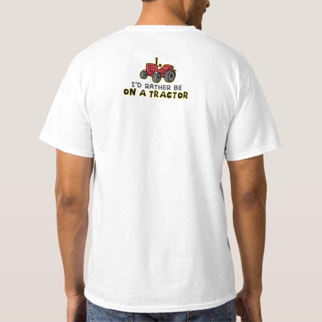 Camiseta Más Bien Estar En Un Tractor (Reverso)