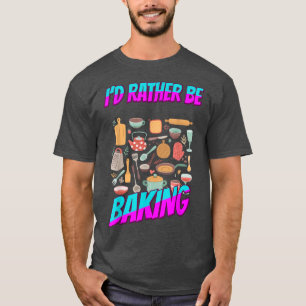 Camiseta Más Bien Que Baking Baker Food Lover Humor Gracios