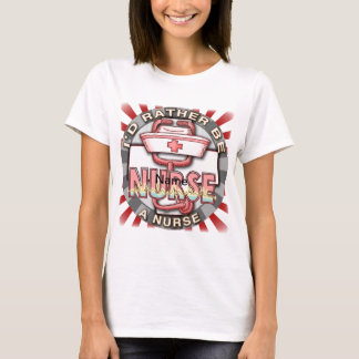 Camiseta Más bien ser enfermera