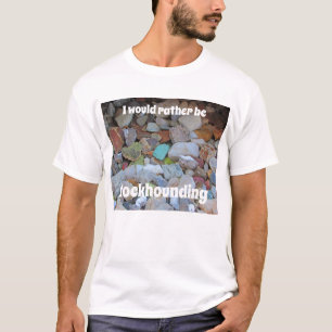 Camiseta Más bien ser geólogo del recopilador de rock Rockh