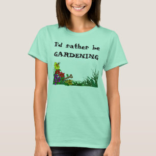 Camiseta Más bien ser una planta Personalizado de jardinerí