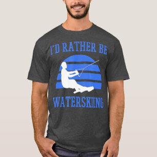 Camiseta Más Bien Sería Esquiar Agua