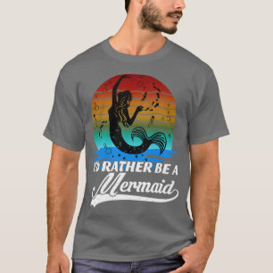 Camiseta Más Bien Sería Una Sirenita Retro Vintage Cuidada