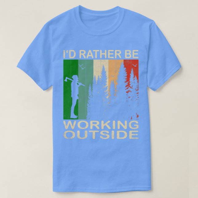 Camiseta Más bien trabajar fuera de 1 (Diseño del anverso)