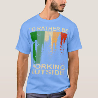 Camiseta Más bien trabajar fuera de 1