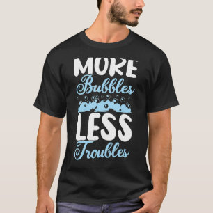 Camiseta Más burbujas menos problemas de jabón casero hecho