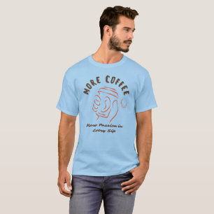 Camiseta Más Café, Más Pasión En Cada Sorbo