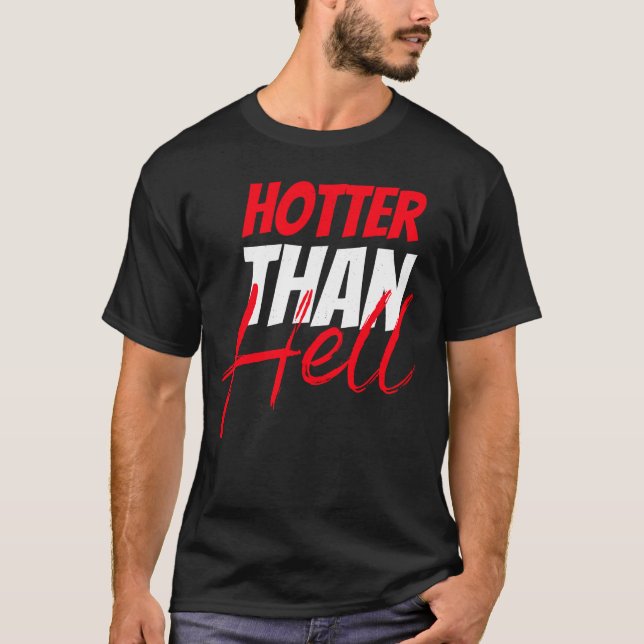 Camiseta Más caliente que el infierno (Anverso)