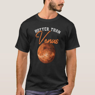 Camiseta Más caliente que el telescopio de astronomía de Ve